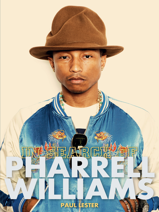 Title details for In Search of Pharrell Williams by Paul Lester - Wait list